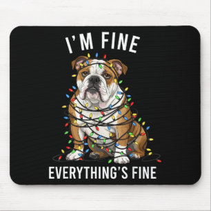 English Bulldog Christmas I'm Fine Everything Is F Mouse Mat