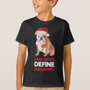English Bulldog Christmas Shirt Dear Santa Define