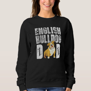 English Bulldog Dad Dog English Bulldog Owner Sweatshirt