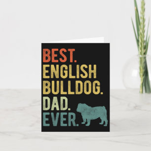 English Bulldog Dad Ever Dog Daddy Father39s Day Card