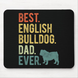English Bulldog Dad Ever Dog Daddy Father39s Day Mouse Mat