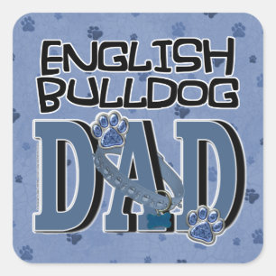 English Bulldog DAD Square Sticker