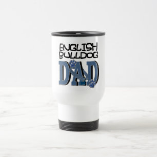 English Bulldog DAD Travel Mug
