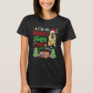 English Bulldog Dog On Santa's Naughty List Xmas T-Shirt