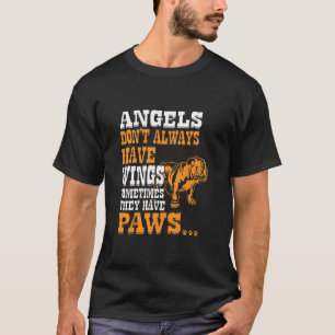 English Bulldog Dont Have Wings They Have Paws T-Shirt