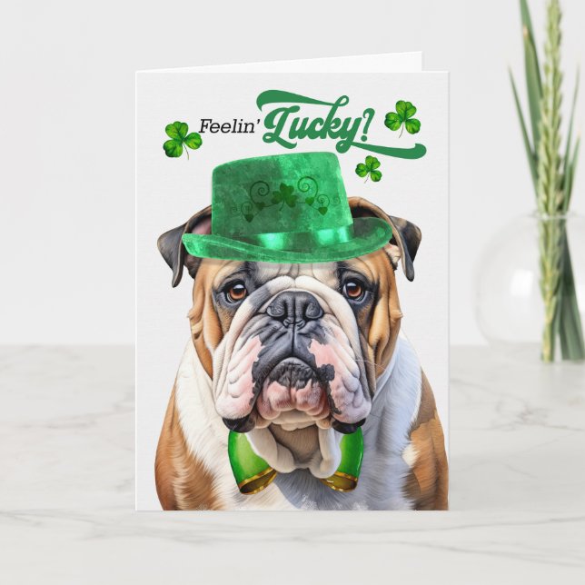 English Bulldog Feelin' Lucky St Patrick's Day Holiday Card (Front)
