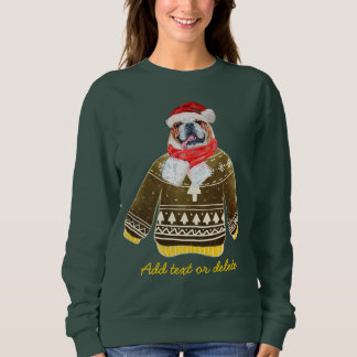 English Bulldog Funny Ugly Christmas Dog Mum Sweat Sweatshirt