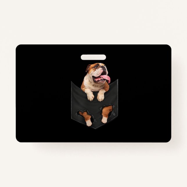 English Bulldog In Your Pocket  Dogs Lovers ID Badge (Front)