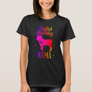 English Bulldog Mama Vintage Colorful Cute Dog Mom T-Shirt