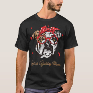 English Bulldog Mum Cute Bully Dog Mum Funny Mothe T-Shirt