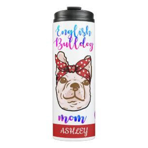 English Bulldog Mum Cute Mother's Day Dog Lover Thermal Tumbler