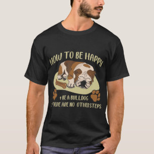 English Bulldog Owner Funny Animal Dog Lover T-Shirt