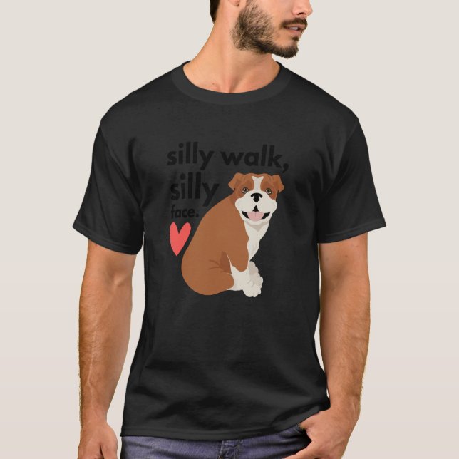 English Bulldog Silly Walk Silly Face T-Shirt (Front)