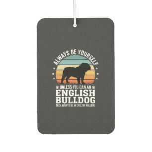 English Bulldog Sunset Be Yourself Dog Car Air Freshener