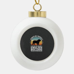 English Bulldog Sunset Be Yourself Dog Ceramic Ball Christmas Ornament
