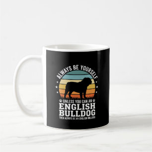 English Bulldog Sunset Be Yourself Dog Coffee Mug