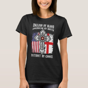 English By Blood American By Birth Patriot By Choi T-Shirt