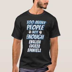 English Cocker Spaniel Breed Dog Owner Dog T-Shirt