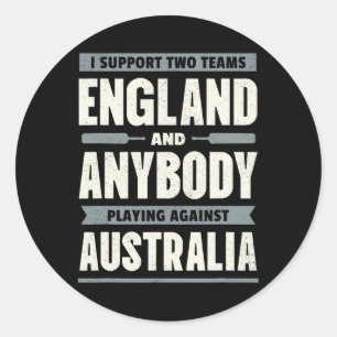 English Cricket Shirt Two Teams Not Australia Funn Classic Round Sticker