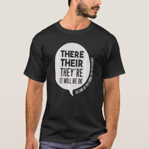 English Grammar Elementary School Teacher Their Th T-Shirt