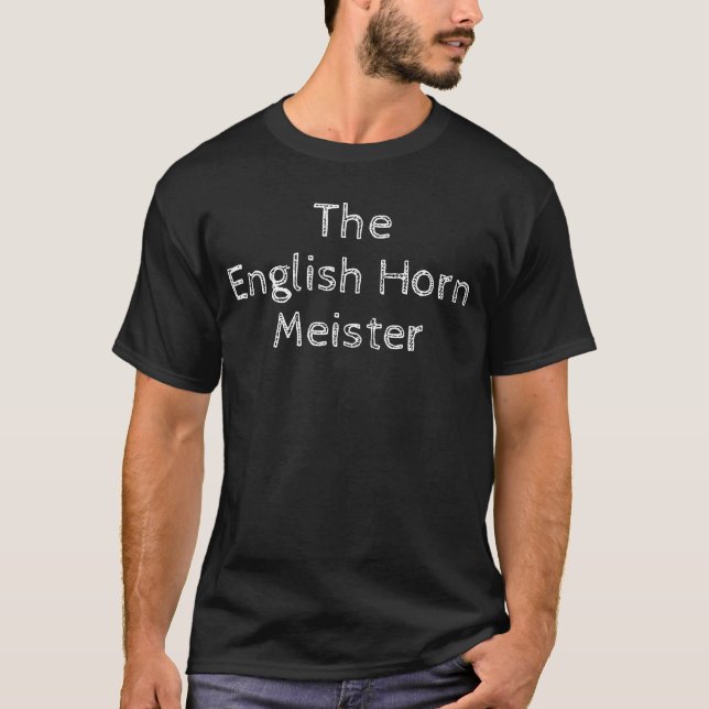 English Horn Meister Musical Brass Instrument T-Shirt (Front)