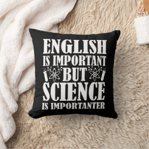 English Important But Science Funny Teacher Saying Cushion