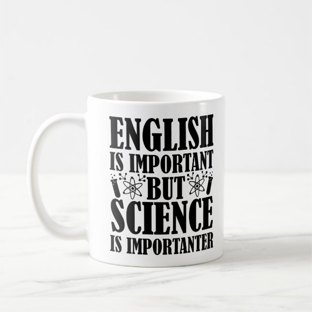 English Important But Science Teacher Quote Funny Coffee Mug (Left)