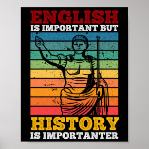 English Is Important But History Is Importanter Poster