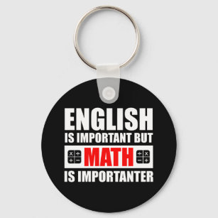 English Is Important But Math Is Importanter Key Ring