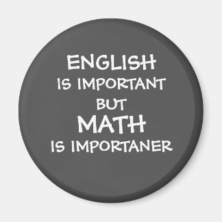 English is important but math is importanter  magnet