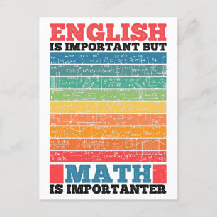 English Is Important But Math Is Importanter Math  Postcard