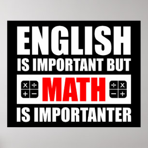 English Is Important But Math Is Importanter Poster