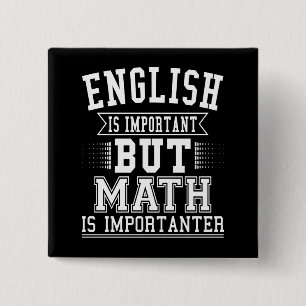 English Is Important But Math Is Importanter Pun 15 Cm Square Badge