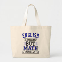 English Is Important But Math Is Importanter Pun