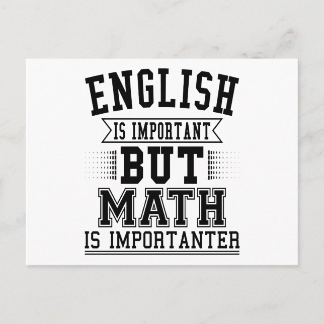 English Is Important But Math Is Importanter Pun Postcard (Front)