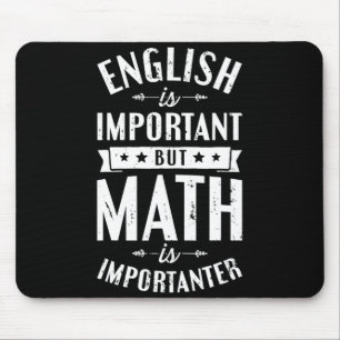 English Is Important But Math Is Importanter T Shi Mouse Mat