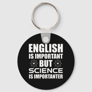English Is Important But Science Is Importanter Key Ring