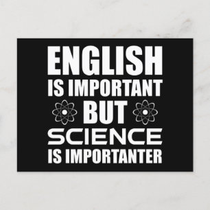 English Is Important But Science Is Importanter Postcard