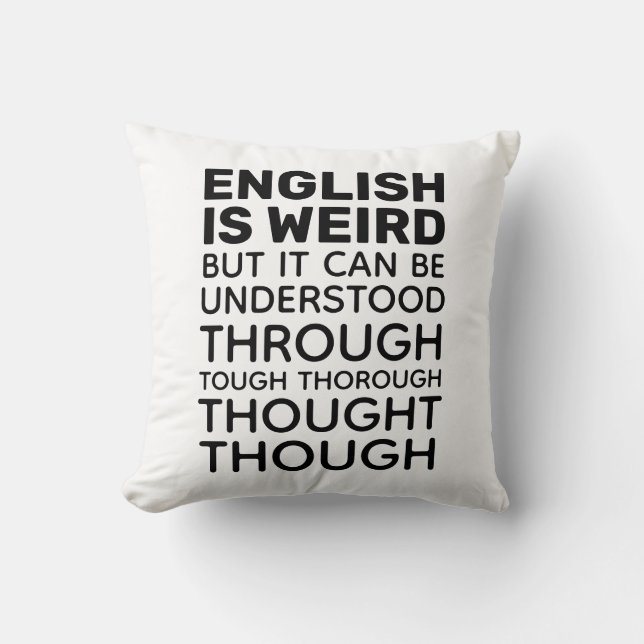 English is Weird Funny Grammar Cushion (Front)