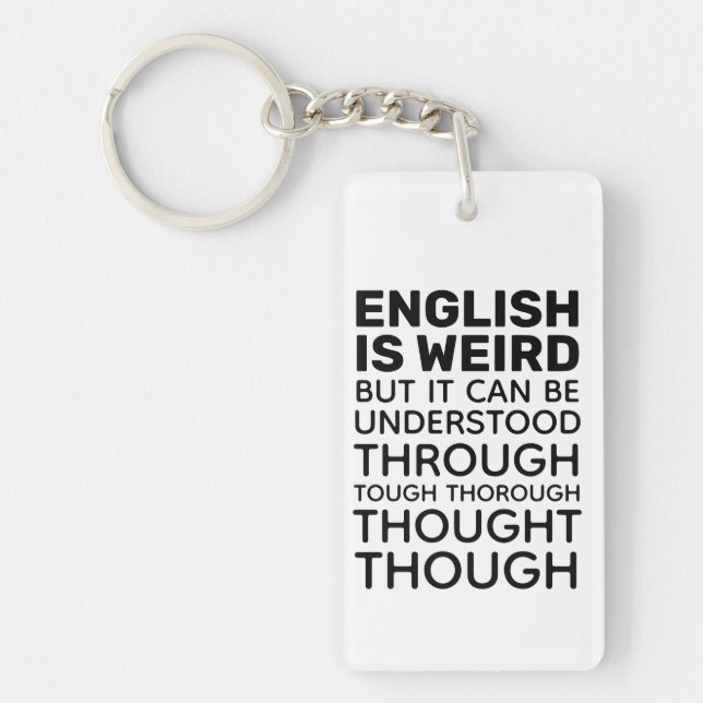 English is Weird Funny Grammar Key Ring (Front)