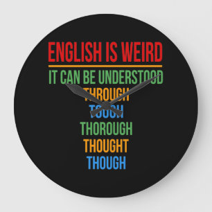 English Is Weird Language Teacher Grammar Student Large Clock