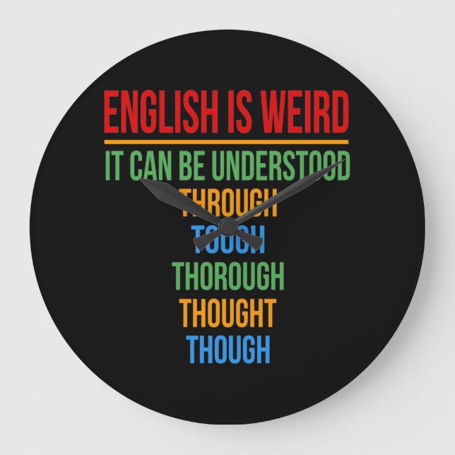 English Is Weird Language Teacher Grammar Student Large Clock (Front)