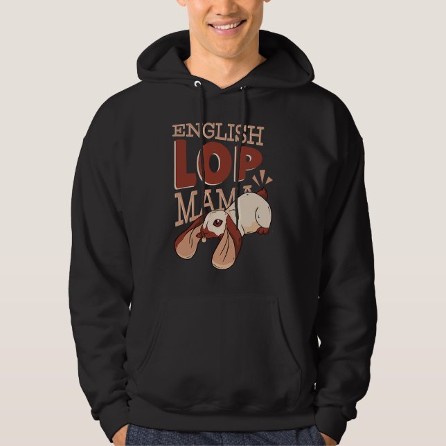 English Lop Mama  Cute Rabbit Mom Hoodie (Front)