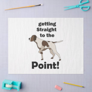 English Pointer Getting Straight To The Point Tissue Paper