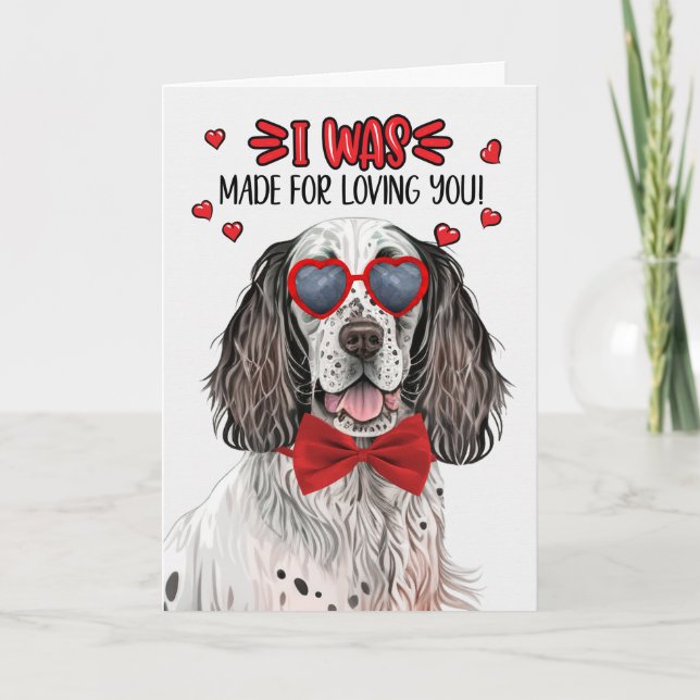 English Setter Made for Loving You Valentine Holiday Card (Front)