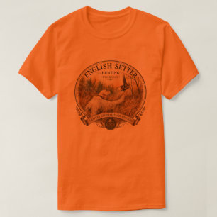 English Setter , woodcock hunting T-Shirt