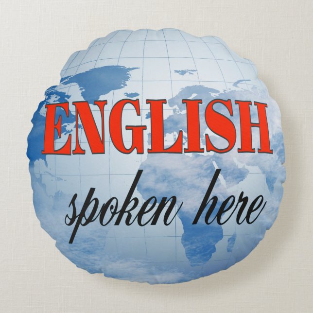 English spoken here cloudy earth round cushion (Front)