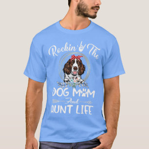 English Springer Spaniel Rocking The Dog Mom and A T-Shirt