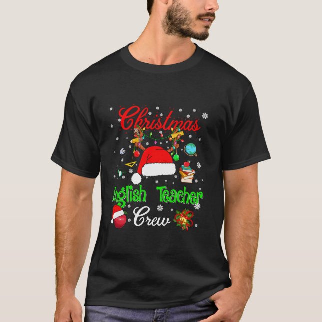 English Teacher Crew Christmas Santa Hat Reindeer  T-Shirt (Front)