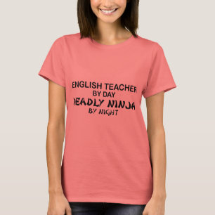 English Teacher Deadly Ninja T-Shirt
